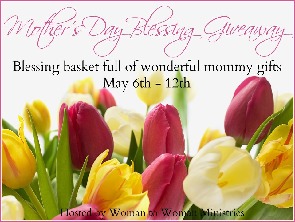 Mother's Day Blessing Basket Giveaway - Body and Soul Publishing